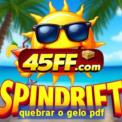 quebrar o gelo pdf